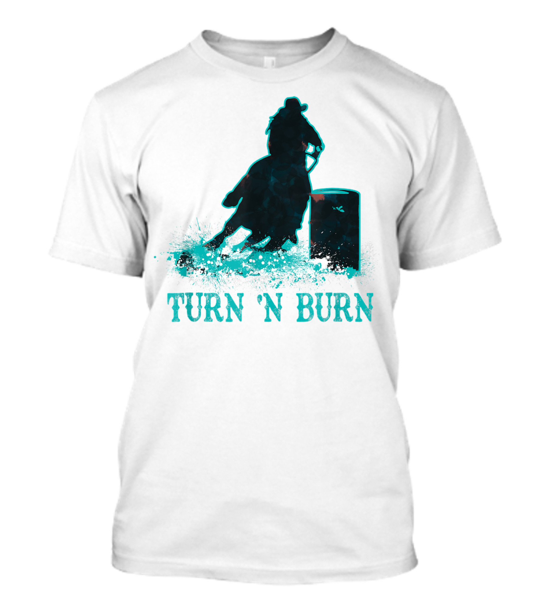 Barrel Racer Turn N Burn Rodeo Tin Can Chaser Turn 'N Burn T-Shirt