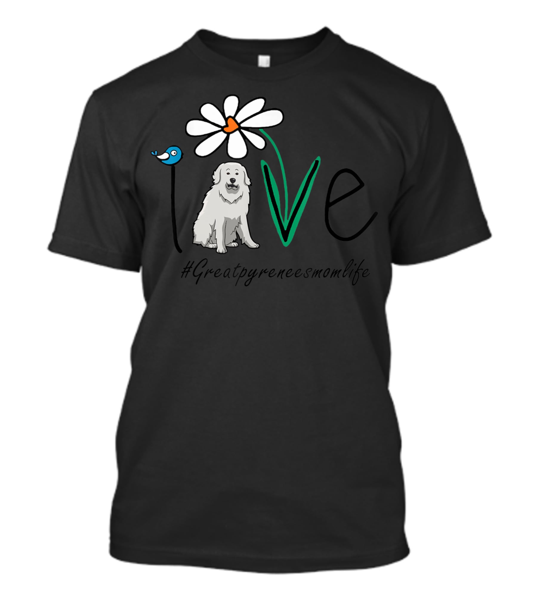 Love Great Pyrenees Mom Life #Greatpyreneesmomlife T-Shirt