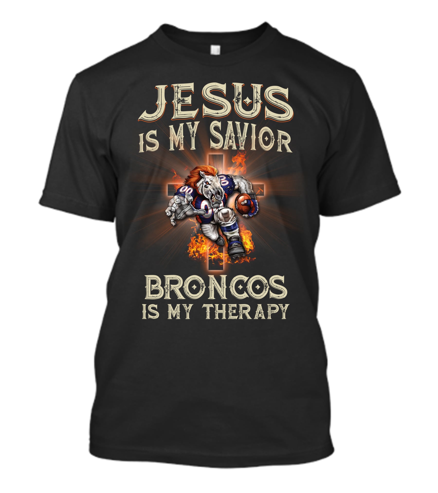 Jesus Is My Savior Broncos Is My Therapy Denver Broncos T-Shirt