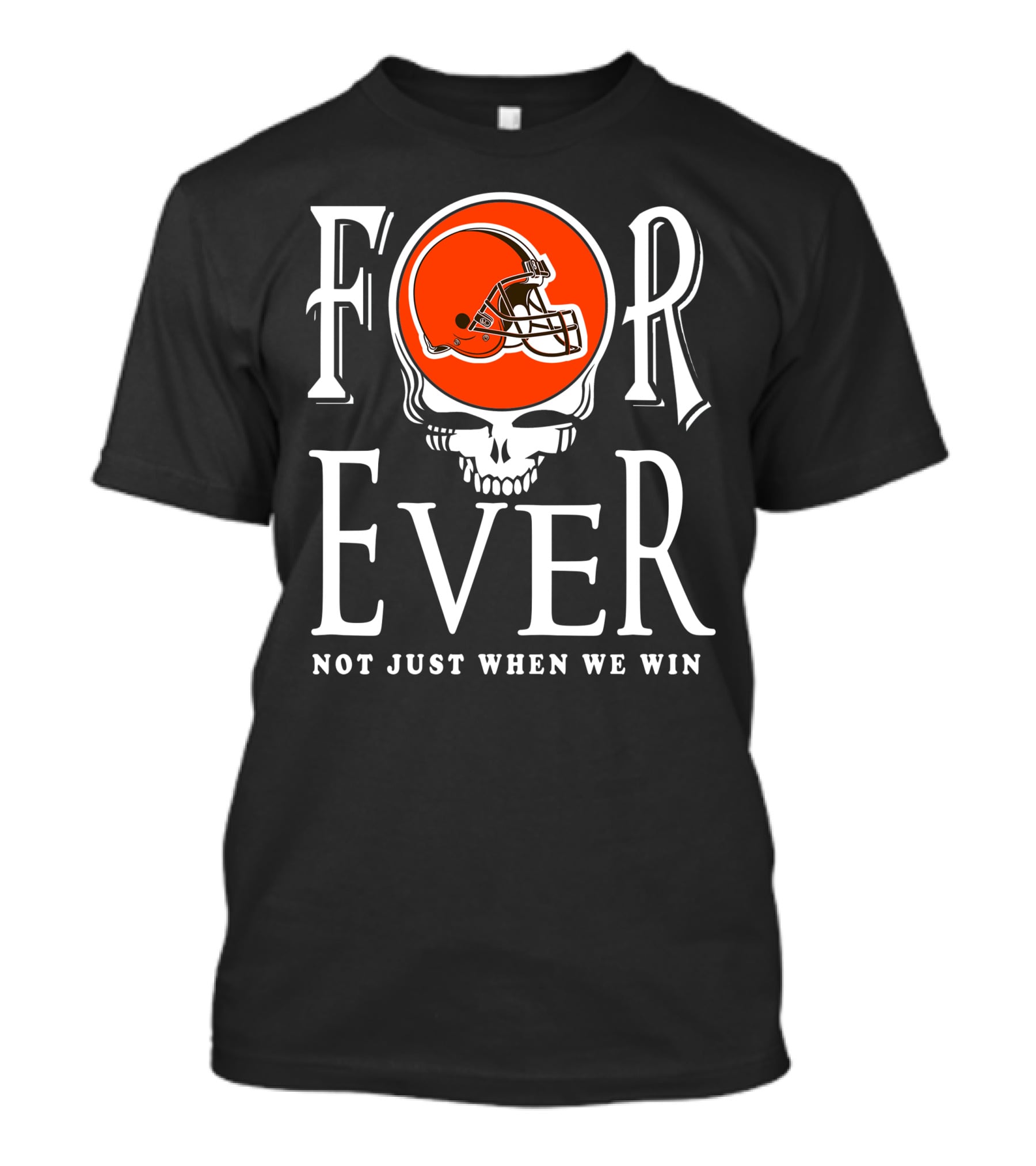 Cleveland Browns Forever Not Just When We Win T-Shirt