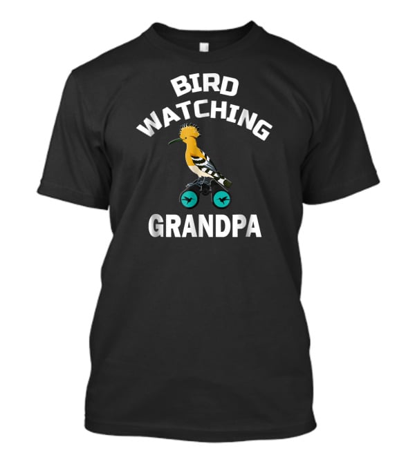 BIRD WATCHING GRANDPA T-Shirt