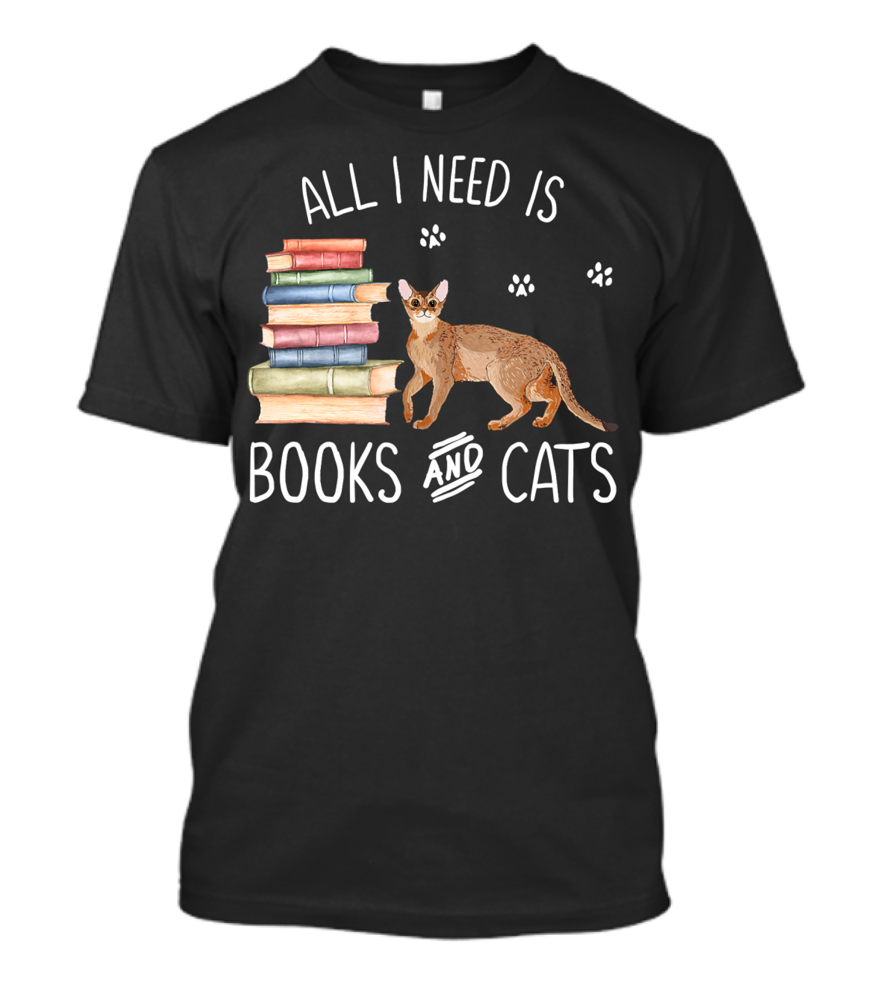 All I Need Is Books And Cats With Stack Of Colorful Books And Cat Paws T-Shirt