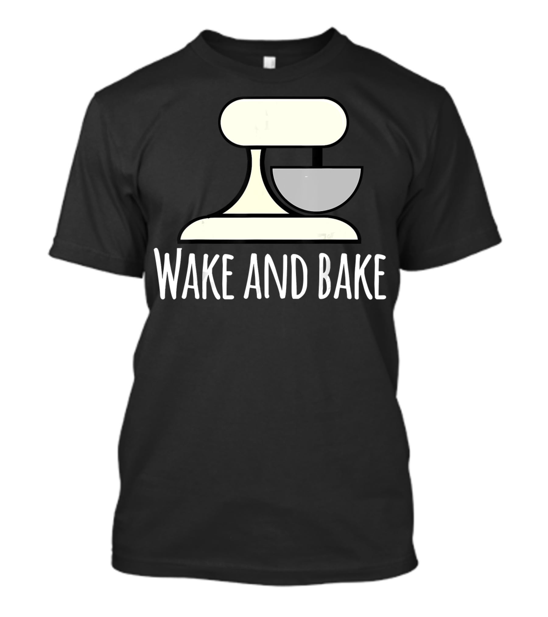 Wake And Bake Crazy Baking Lady Mixi With Mixer T-Shirt