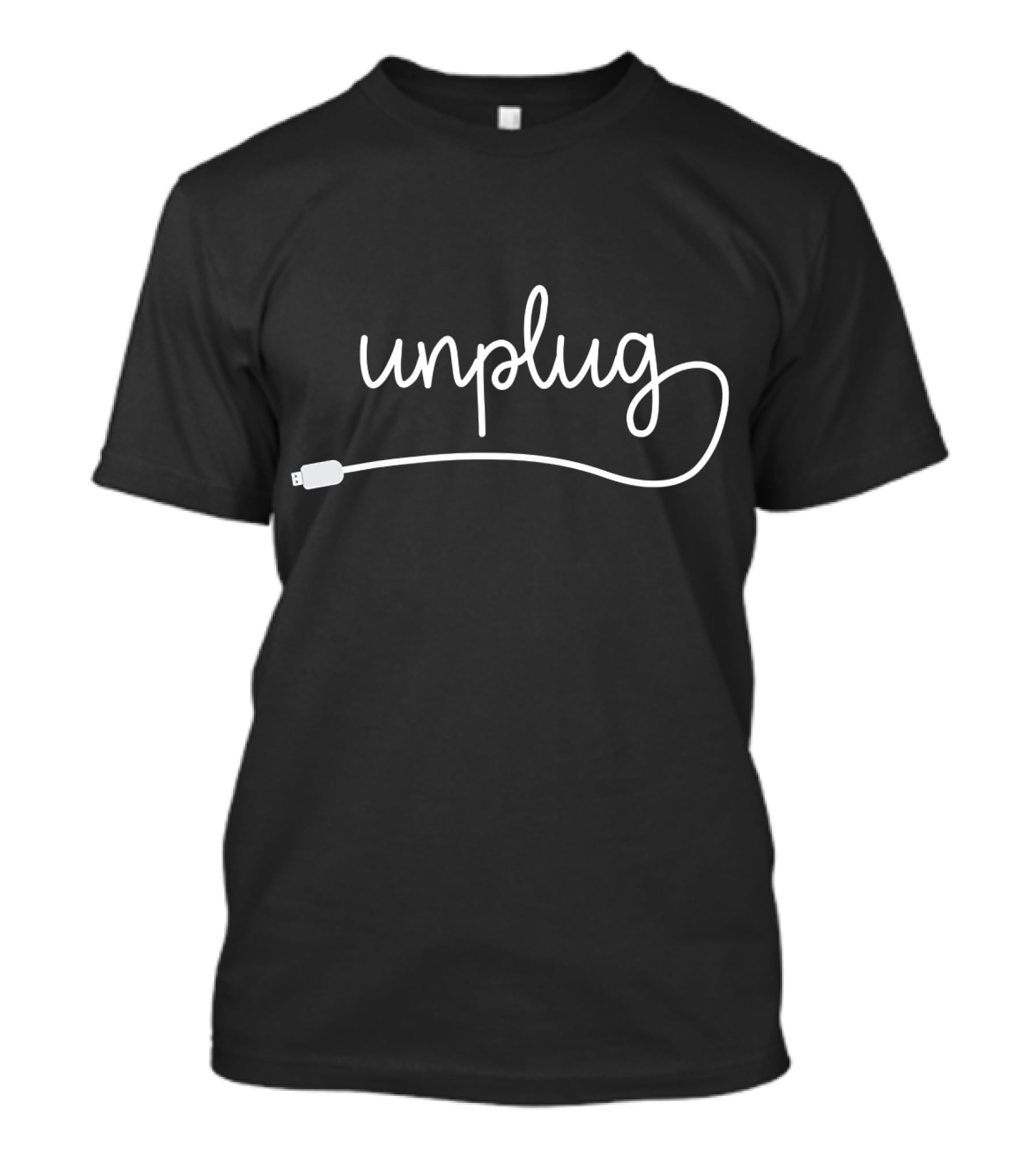 Unplug Fun Cute Positive Charger Cord Script T-Shirt