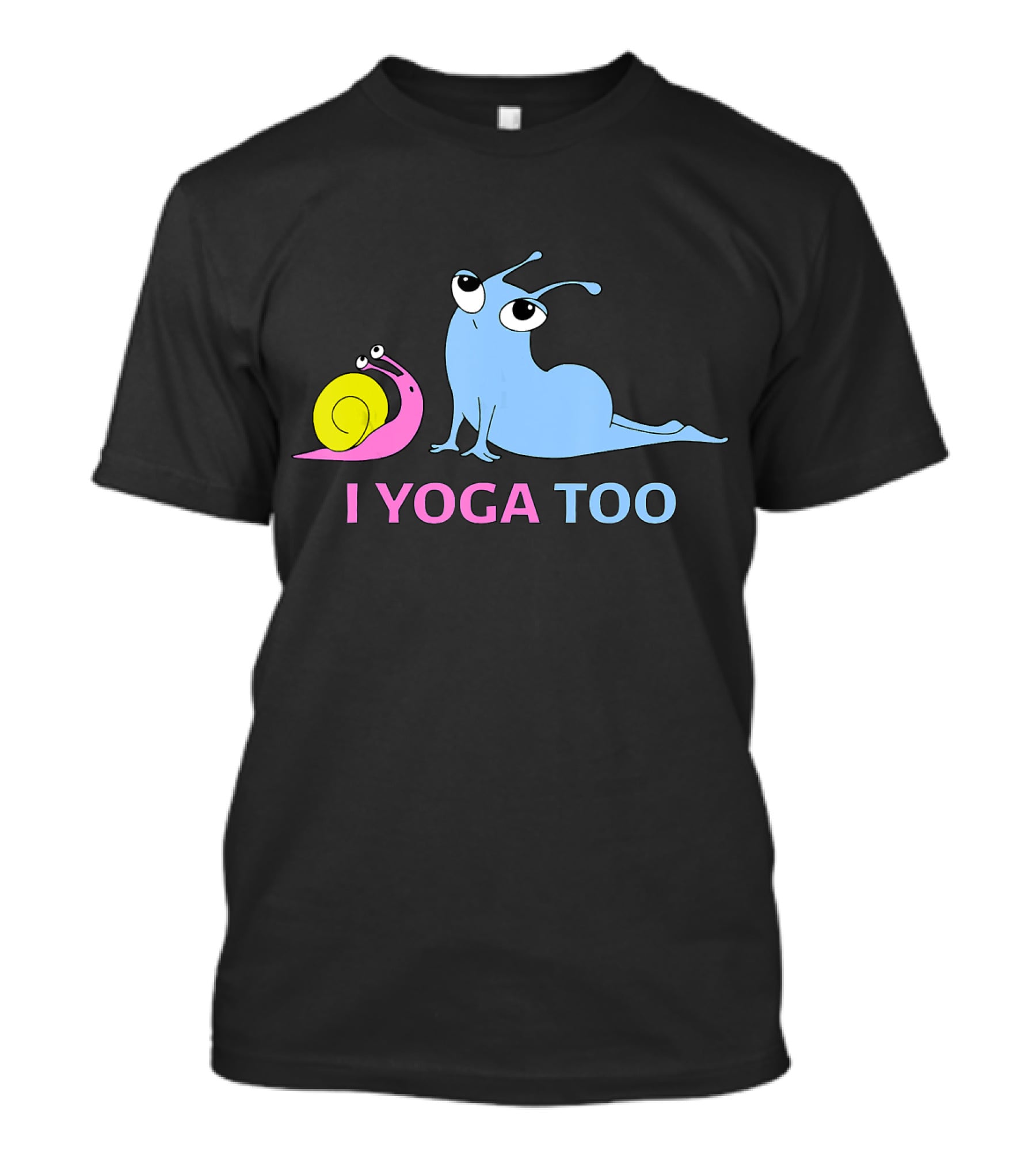 I Yoga Too Snail And Slug Cute Relaxation T-Shirt
