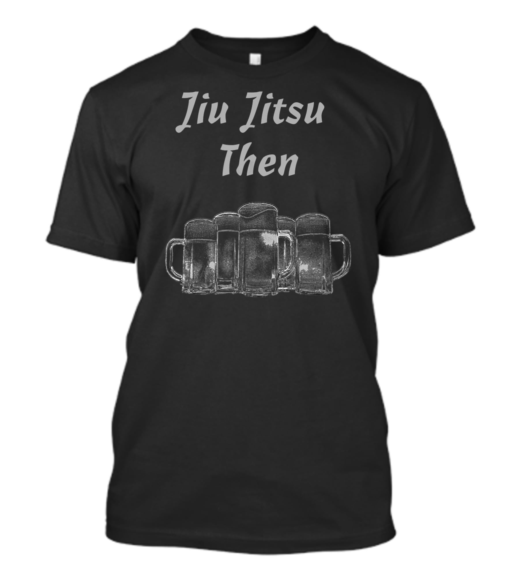 Jiu Jitsu Then Beer BJJ Brazilian Jiu Jitsu T-Shirt