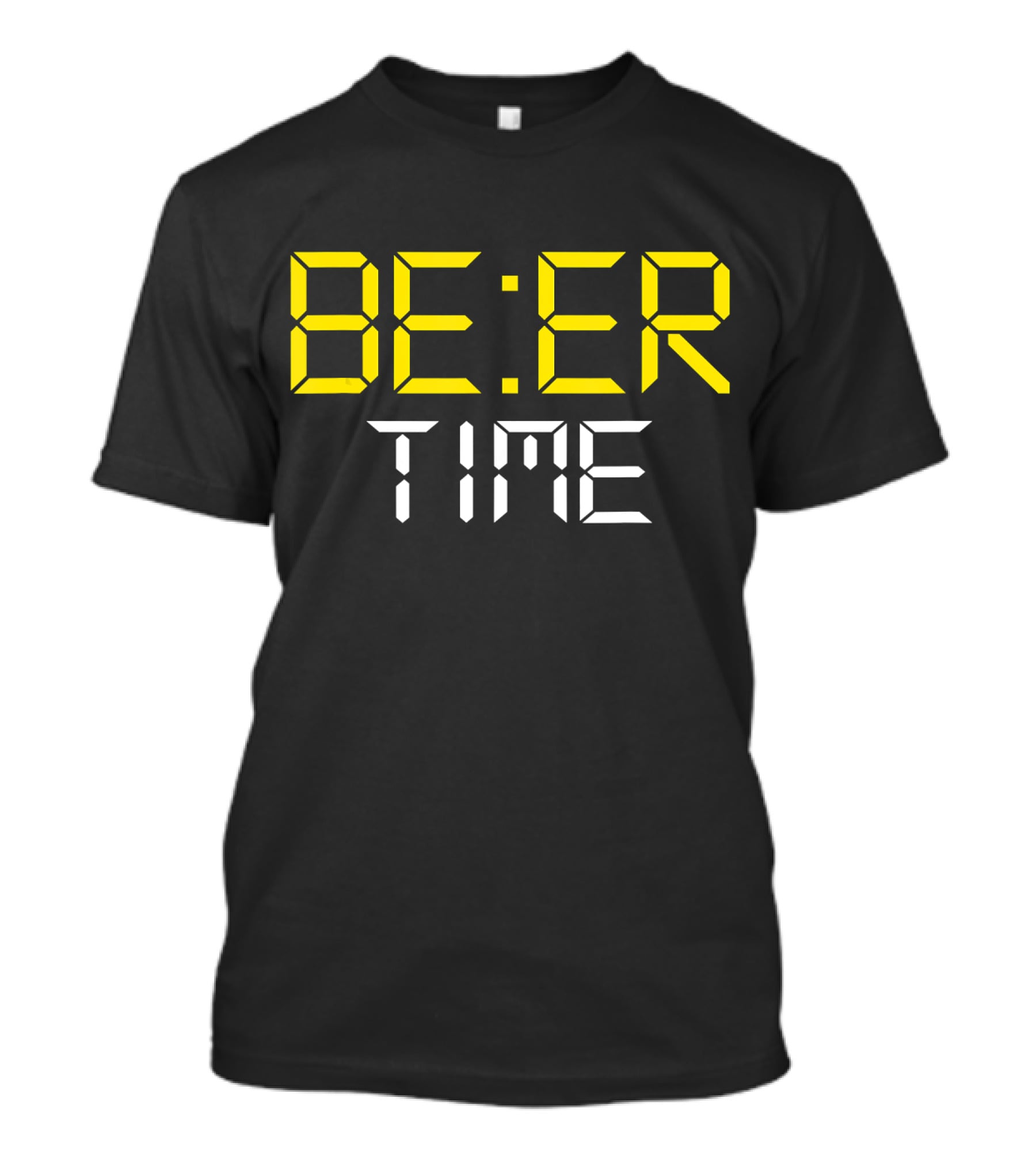 ITS BEER TIME BE:ER TIME Drinking Beer O'Cl T-Shirt