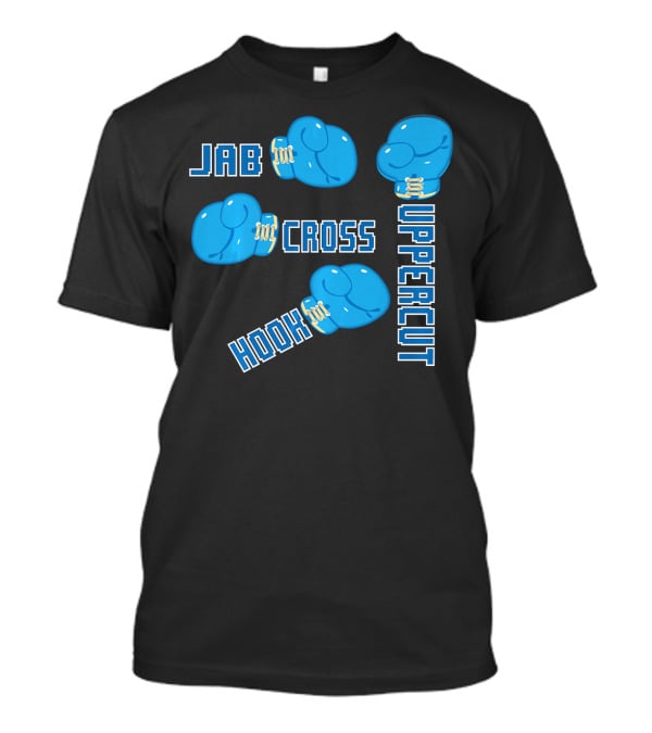 Jab Hook Cross Uppercut Boxing Glove Styles T-Shirt