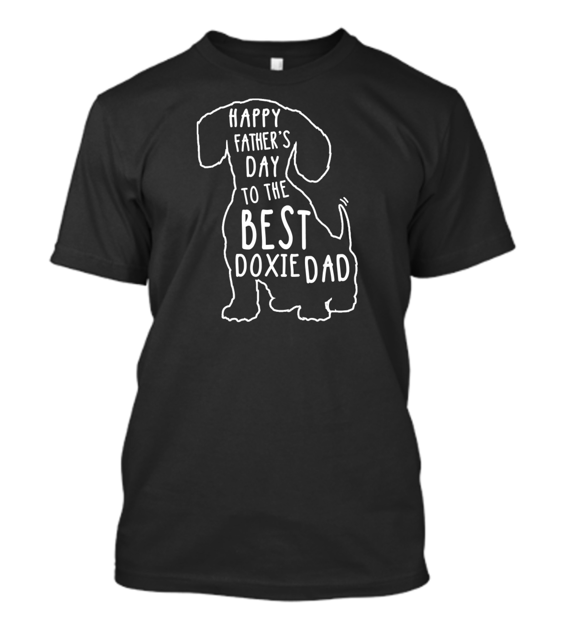 Happy Father's Day To The Best Doxie Dad T-Shirt