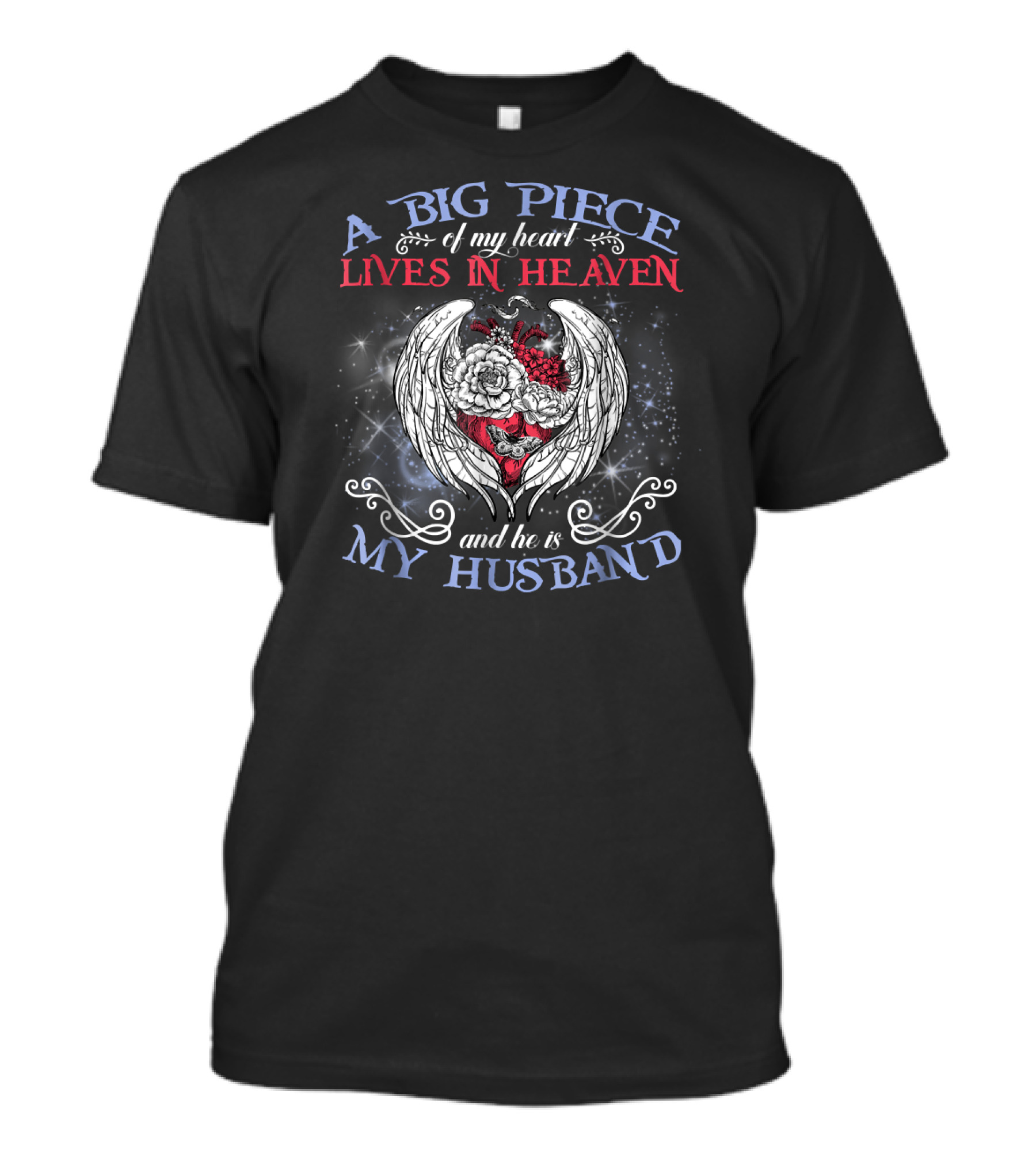 A Big Piece Of My Heart Lives In Heaven And He Is My Husband T-Shirt