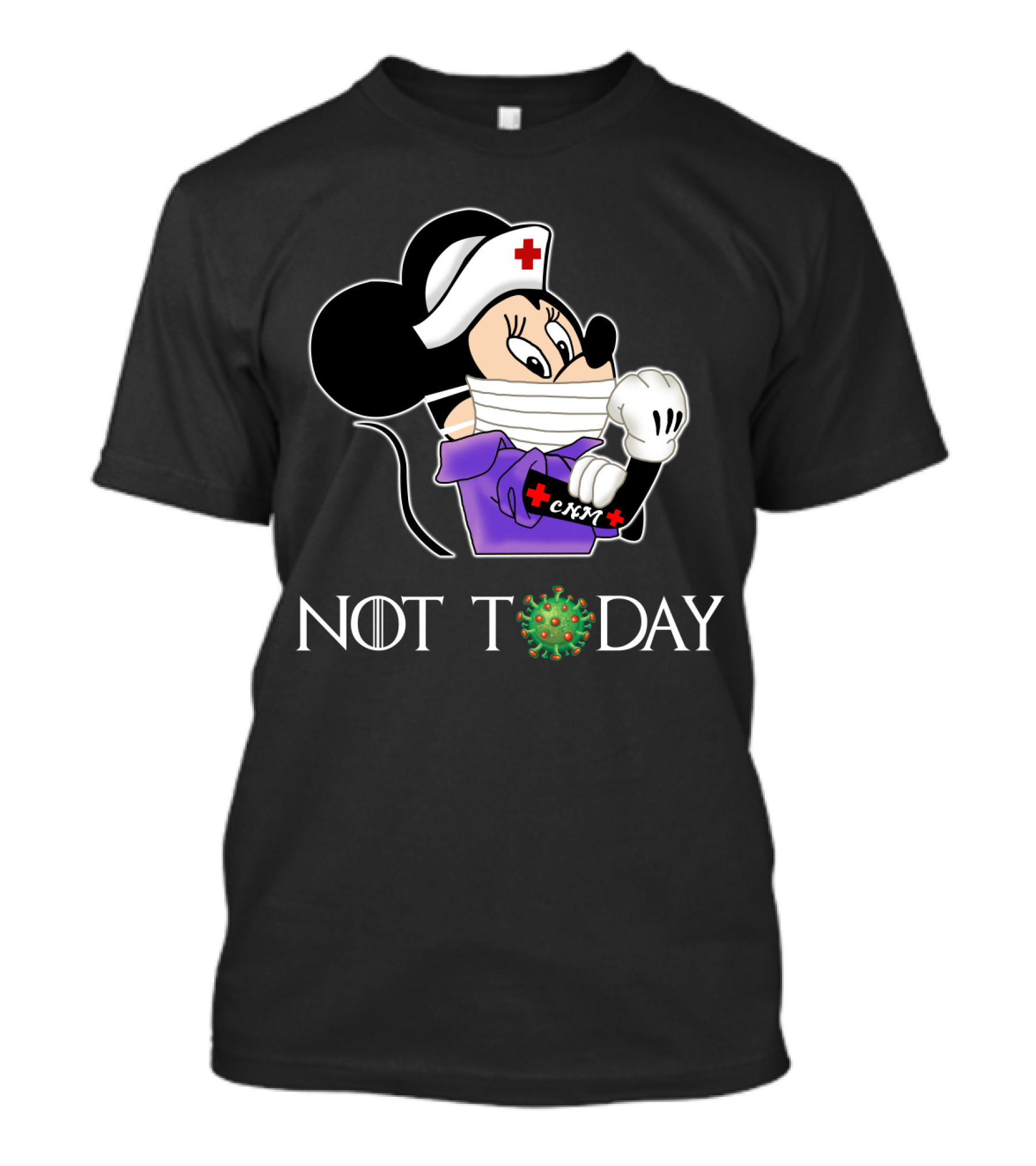 CNM Certifie Nurse Midwife Not Today T-Shirt