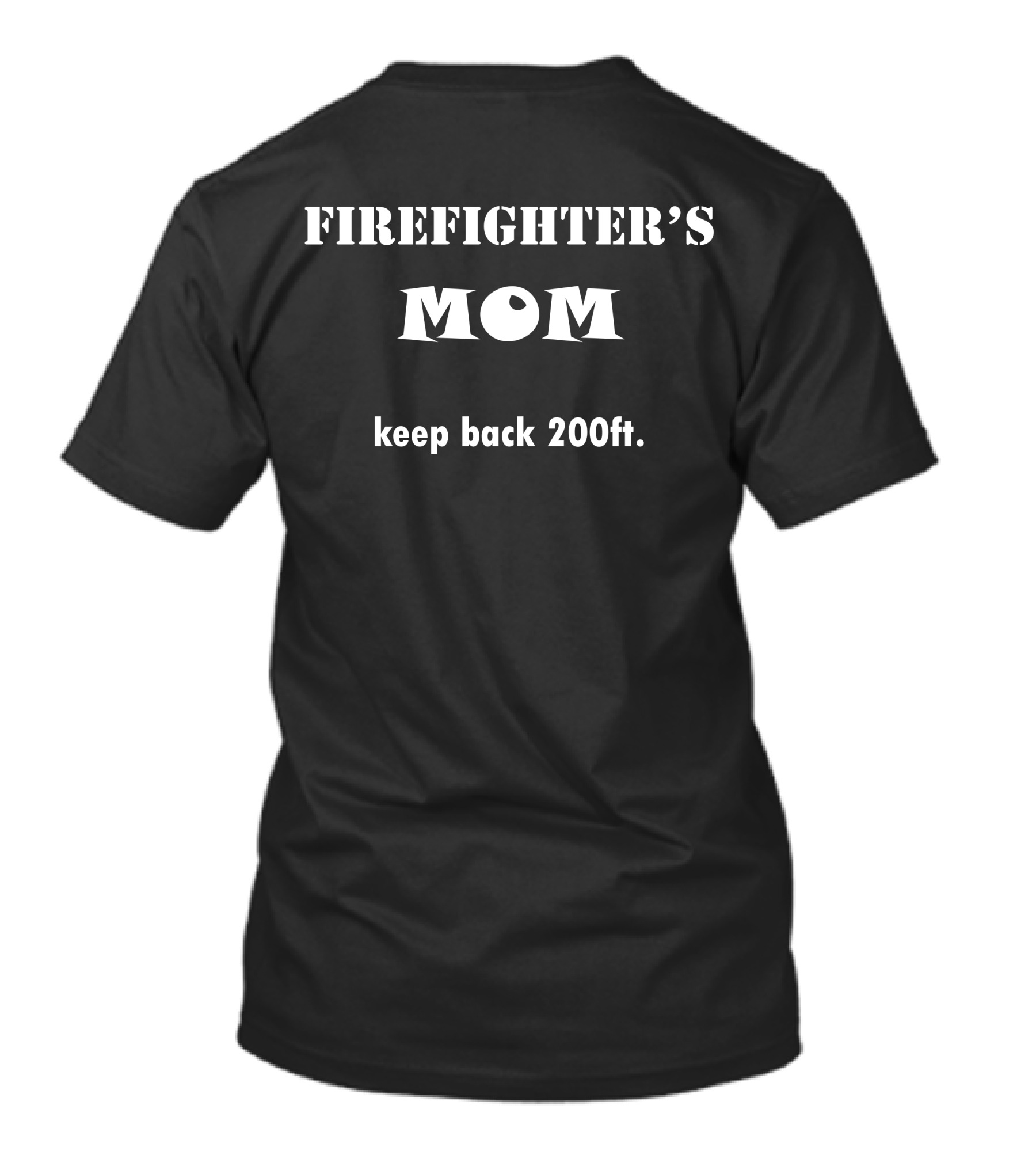 FIREFIGHTER'S MOM PROUD SUPPORT T-Shirt