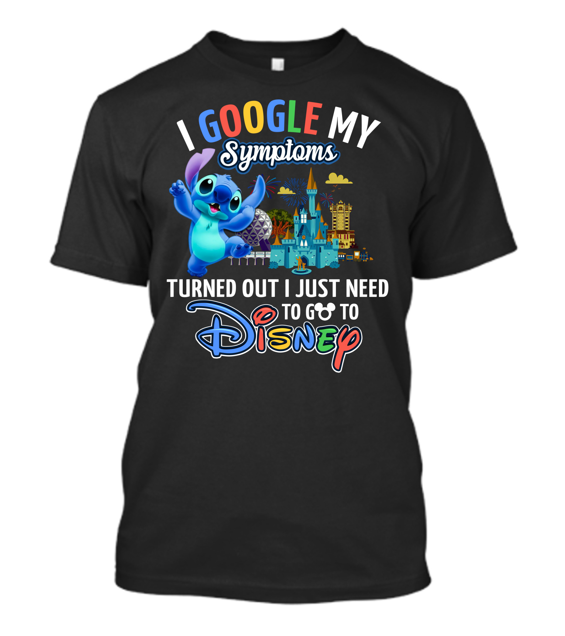 I Google My Symptoms Turned Out I Just Need To Go To Disney Stitch Disney Castle T-Shirt