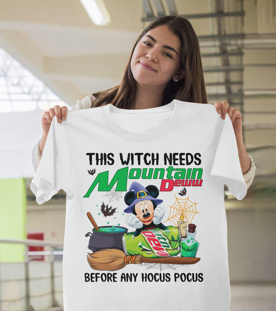 This Witch Needs Mountain Dew Before Any Hocus Pocus Mickey Mouse Halloween T-Shirt