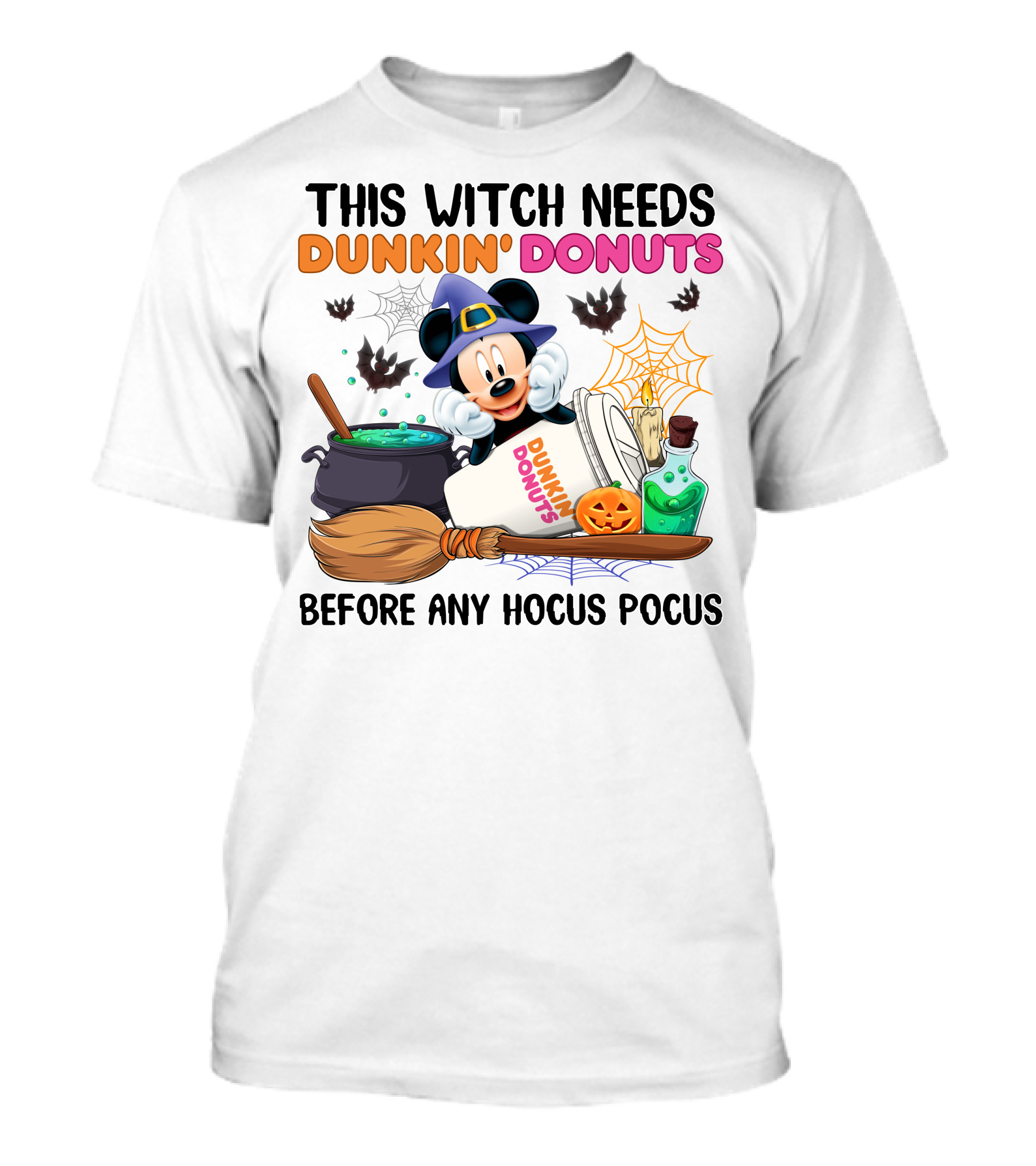 This Witch Needs Dunkin' Donuts Mickey Mouse Before Any Hocus Pocus T-Shirt