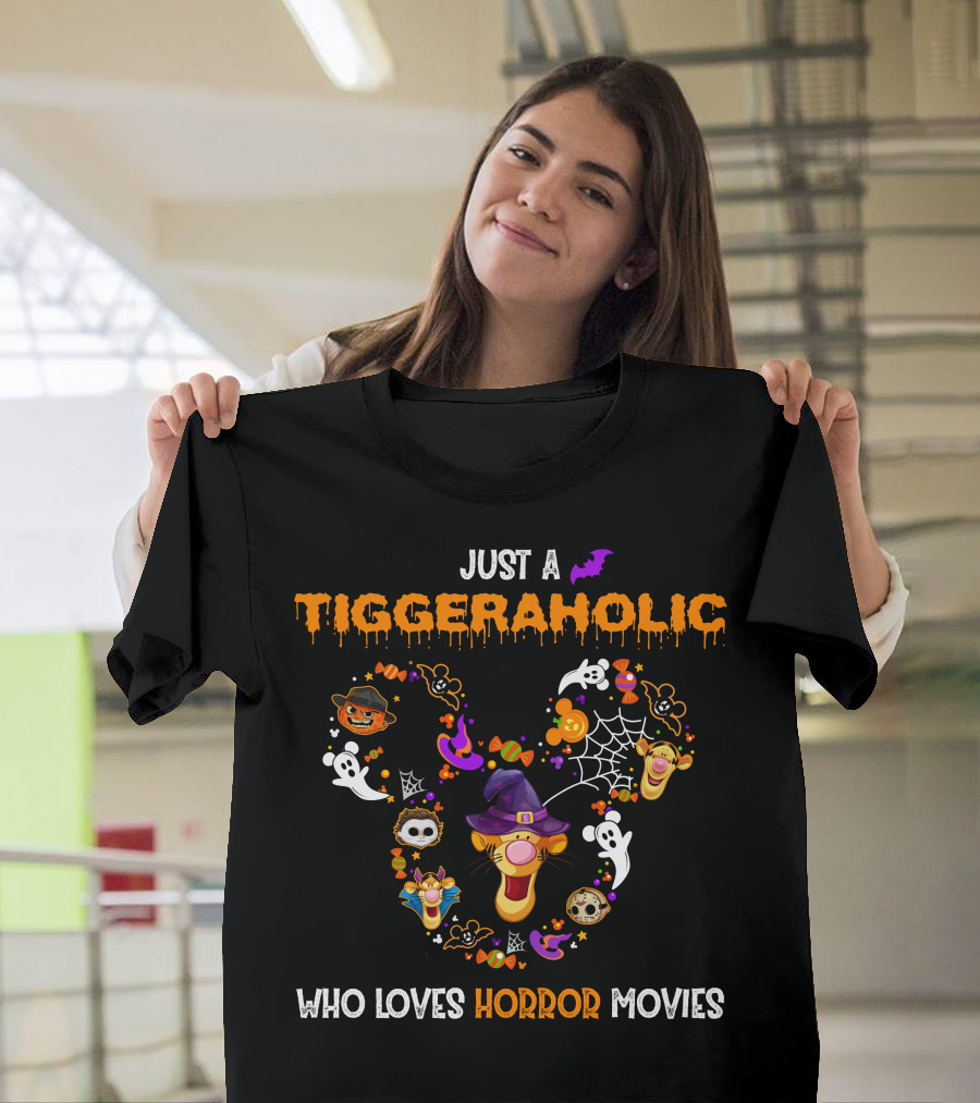 Just A Tiggeraholic Who Loves Horror Movies T-Shirt