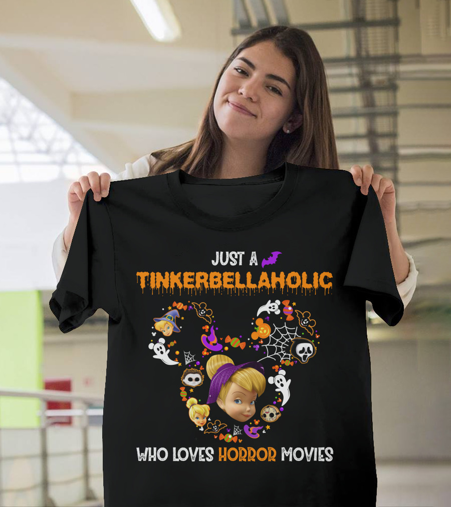 Just A Tinkerbellaholic Who Loves Horror Movies T-Shirt