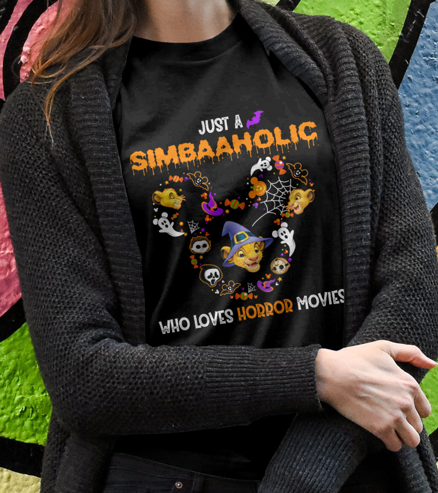 Just A Simbaaholic Who Loves Horror Movies T-Shirt