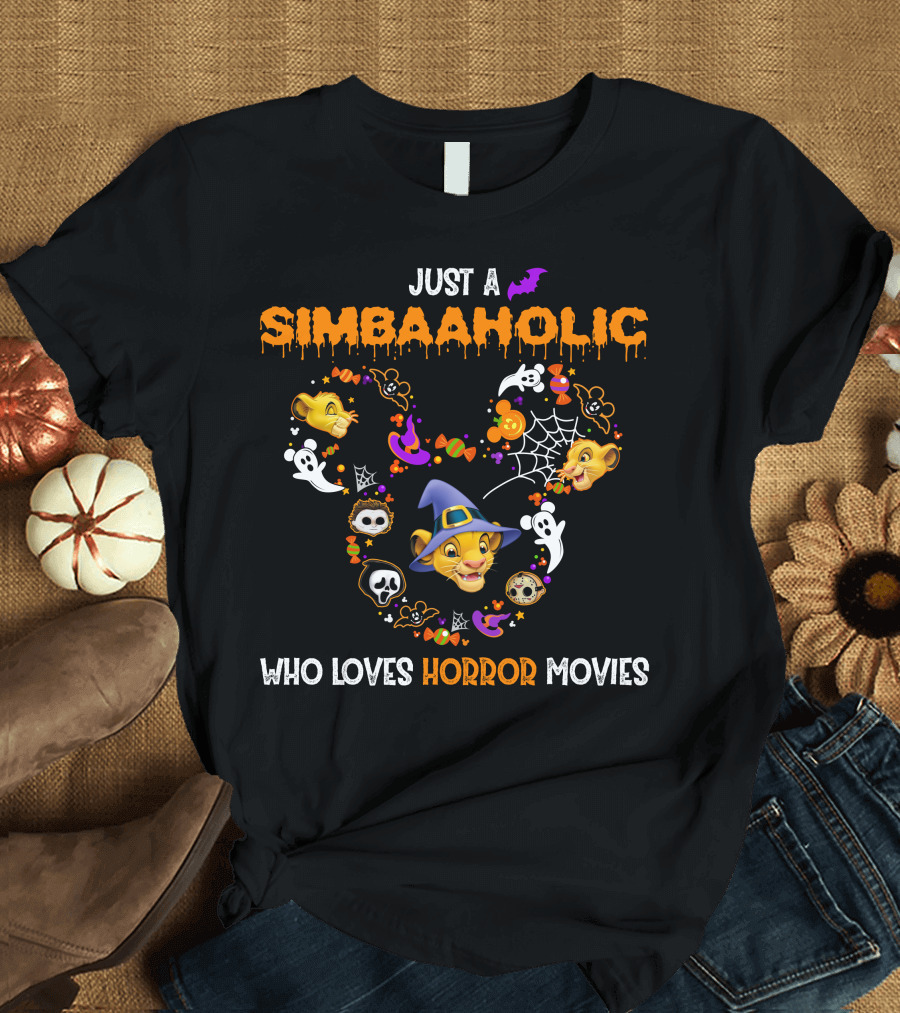 Just A Simbaaholic Who Loves Horror Movies T-Shirt