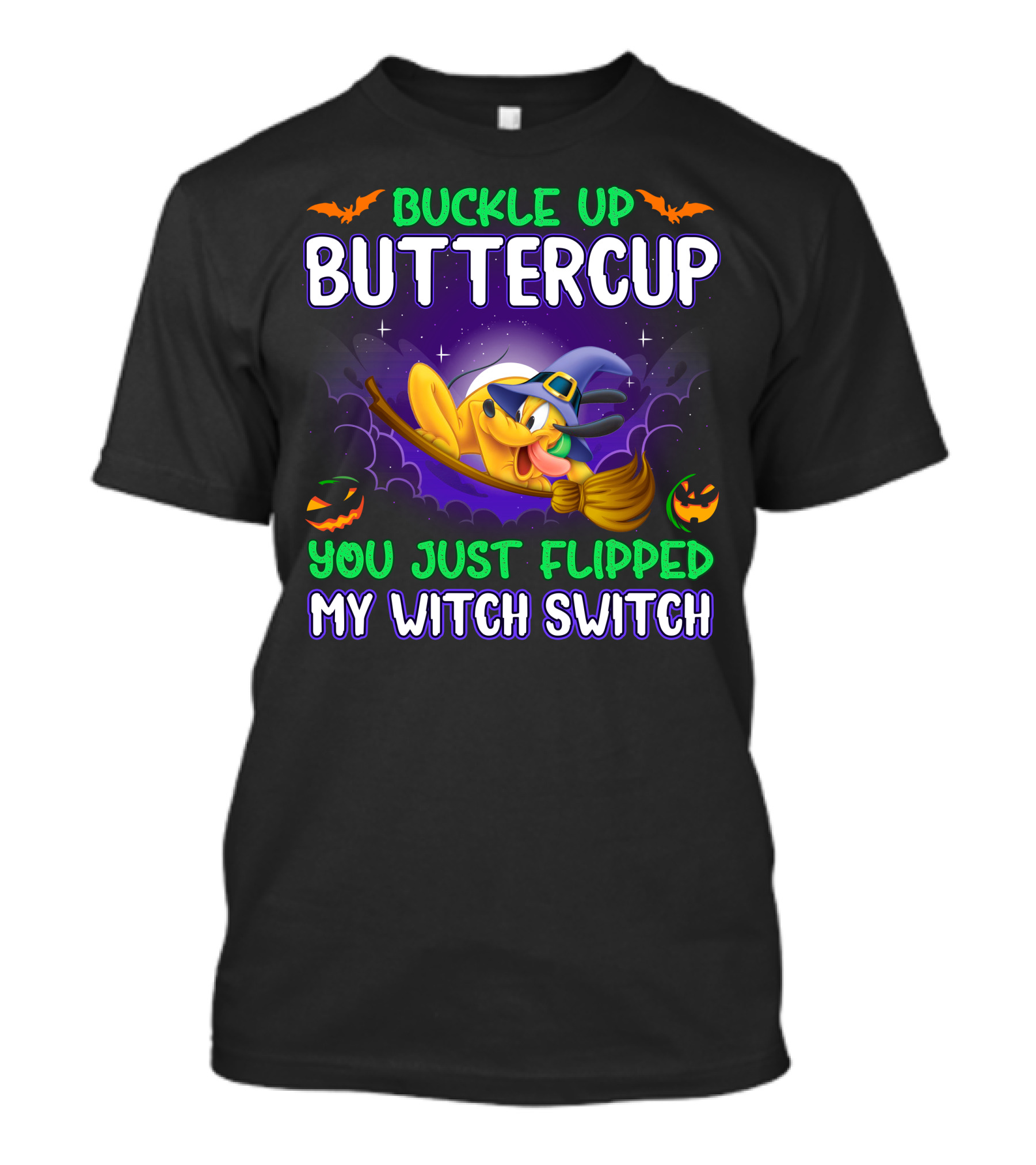 Buckle Up Buttercup You Just Flipped My Witch Switch Pluto Halloween T-Shirt