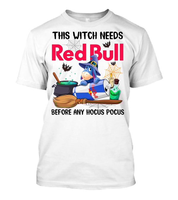 This Witch Needs Red Bull Before Any Hocus Pocus Eeyore T-Shirt