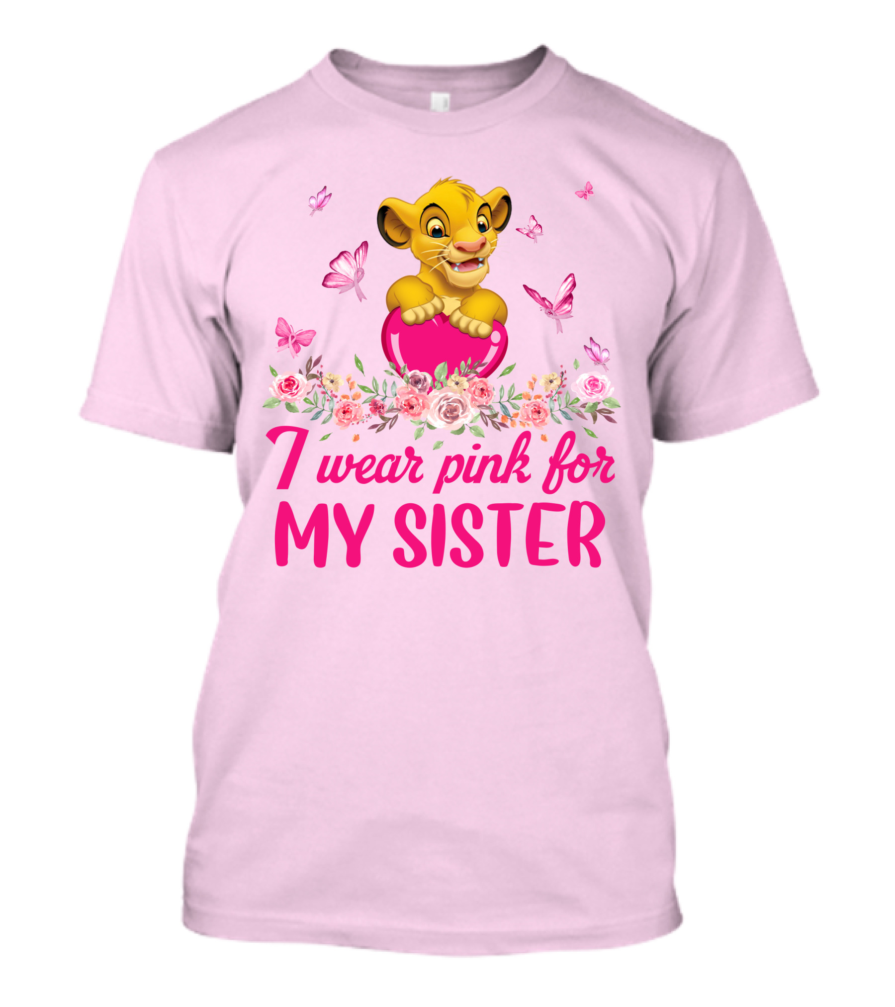Simba I Wear Pink For My Sister Lion King Butterfly Roses T-Shirt