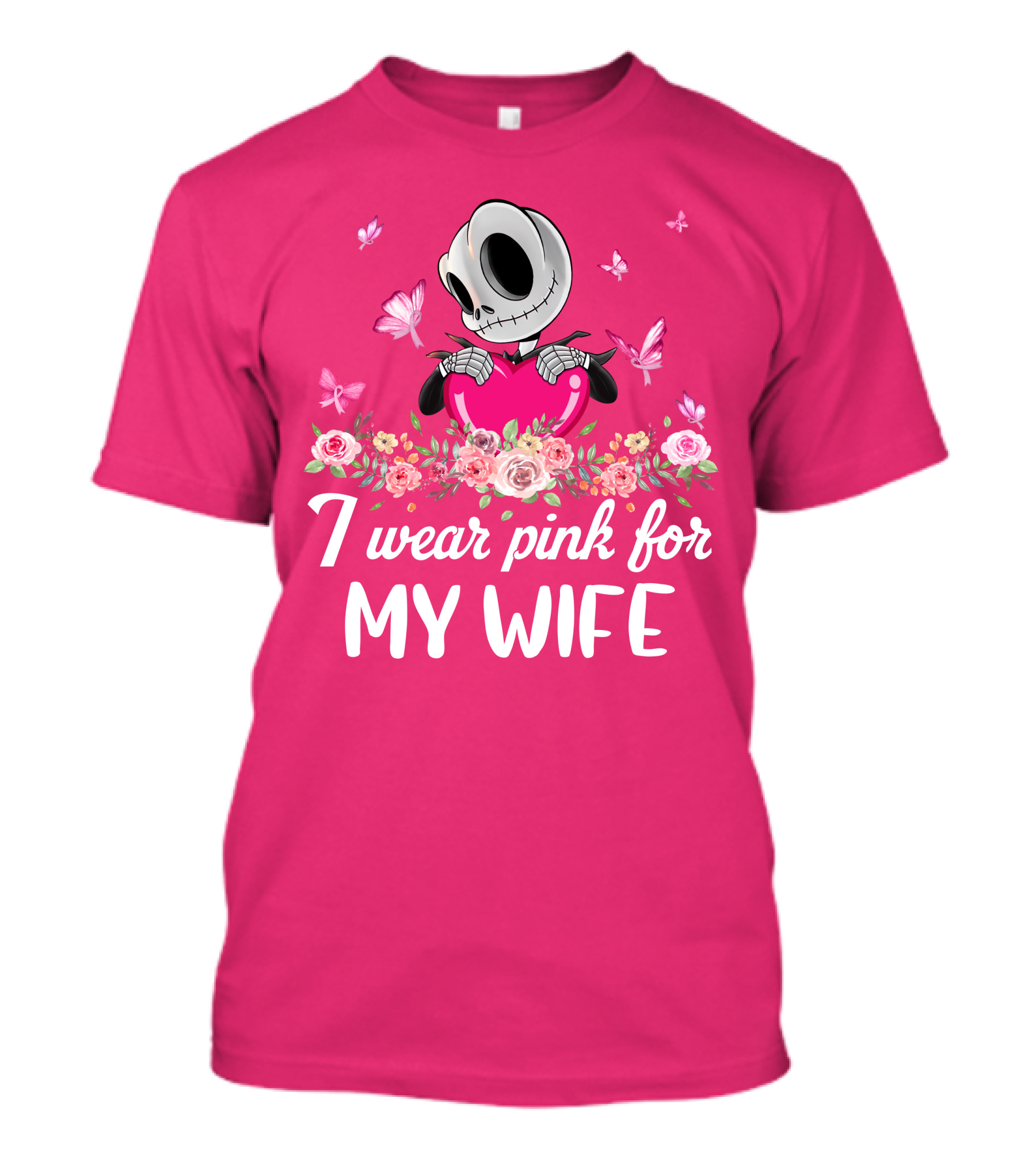 I Wear Pink For My Wife Jack Skeleton Roses Butterflies T-Shirt