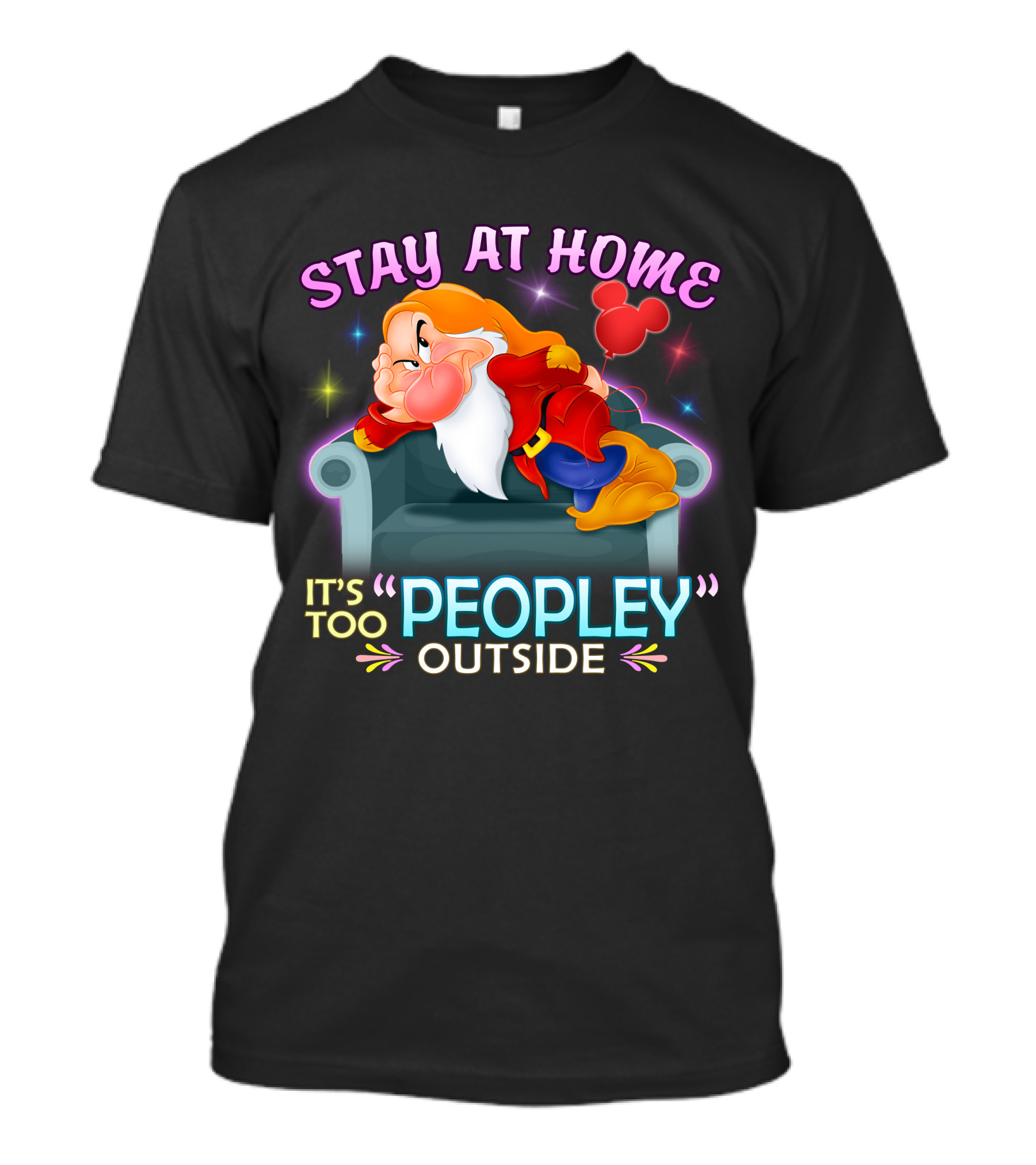 Stay At Home Grumpy It's Too Peopley Outside T-Shirt