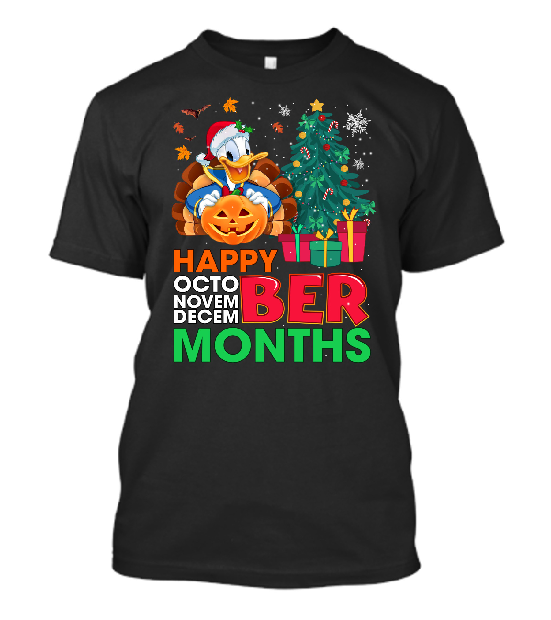 Happy October November December Months Donald Duck Halloween Christmas T-Shirt