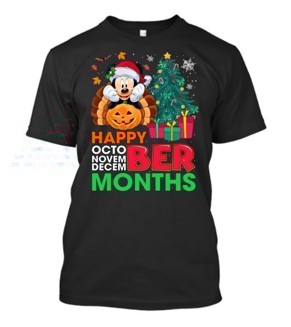 Happy Octo Novem Decem Ber Months Mickey T-Shirt