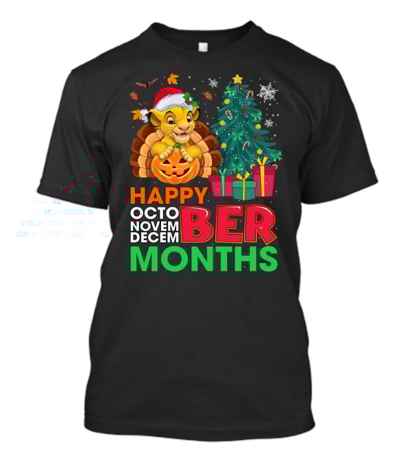 Happy Octo Novem Decem Ber Months Simba T-Shirt
