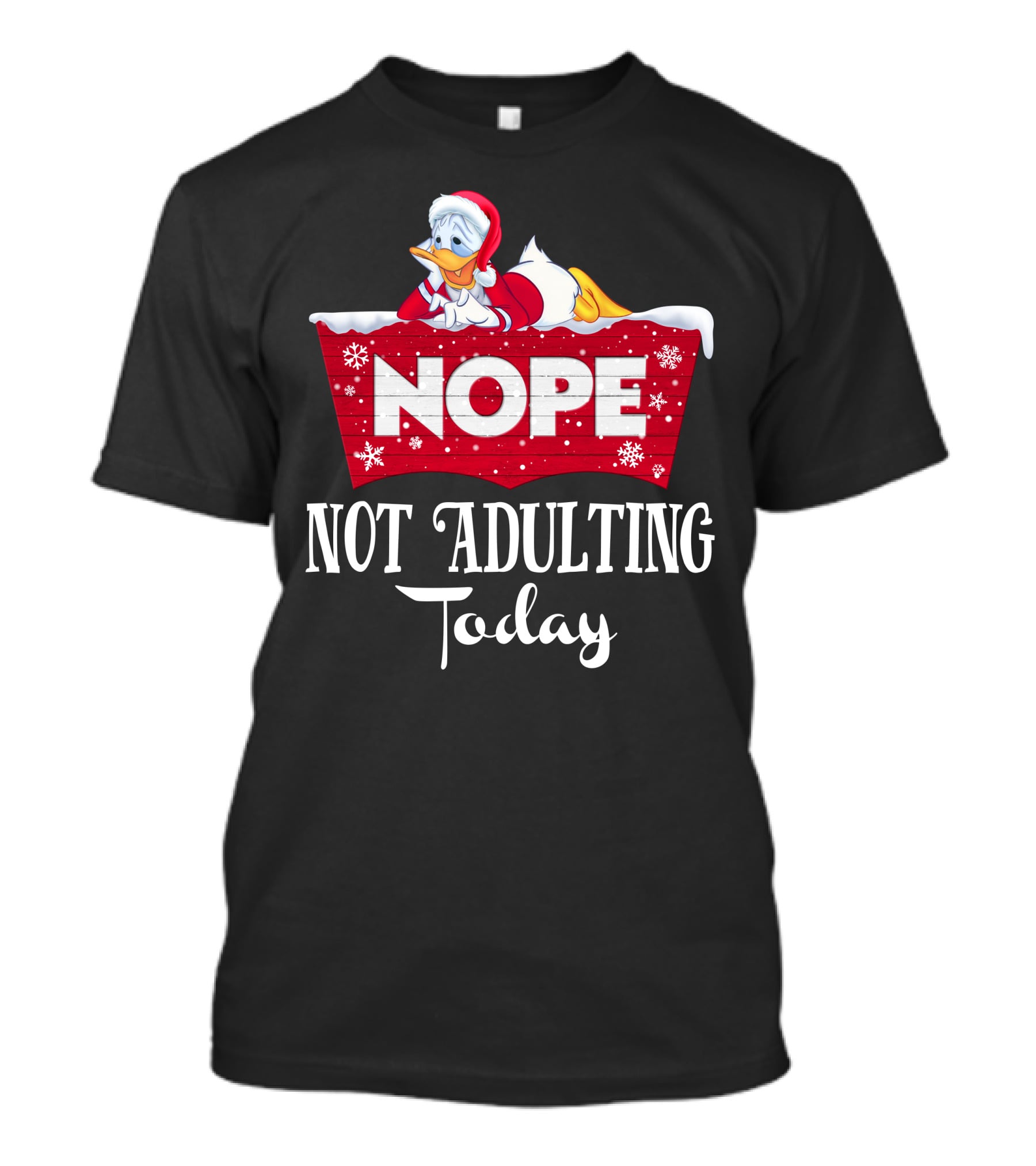Nope Donald Not Adulting Today Santa Outfit Holiday T-Shirt