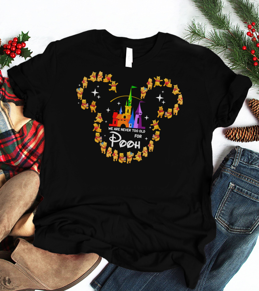 Never Too Old For Pooh And Magical Castle Journey T-Shirt