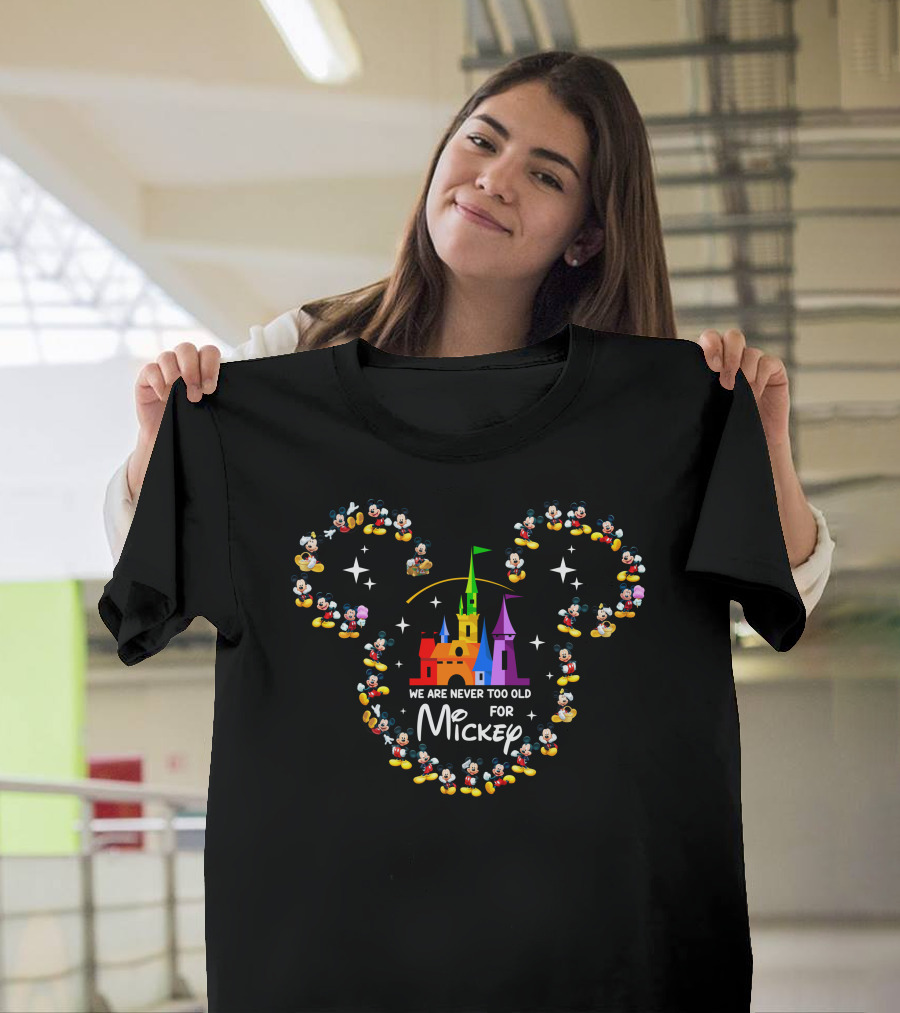 We Are Never Too Old For Mickey Castle And Mickey Icons T-Shirt