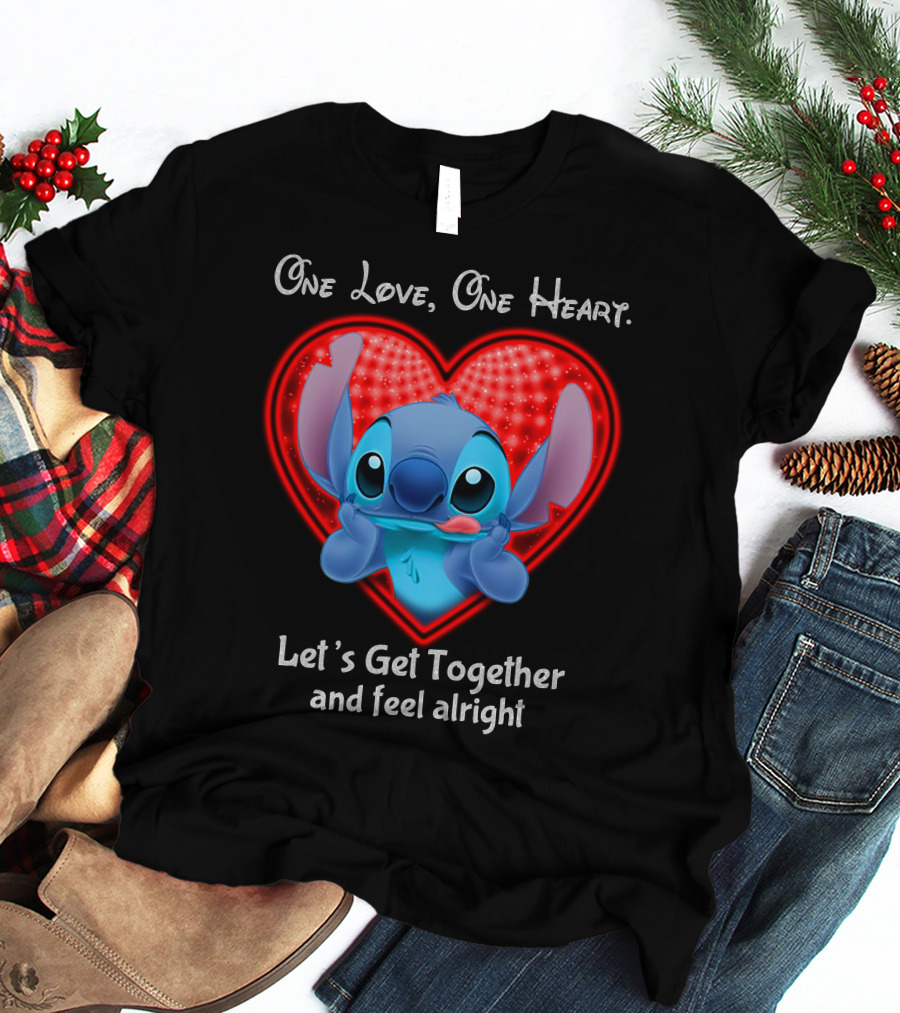 One Love One Heart Stitch Let's Get Together And Feel Alright T-Shirt