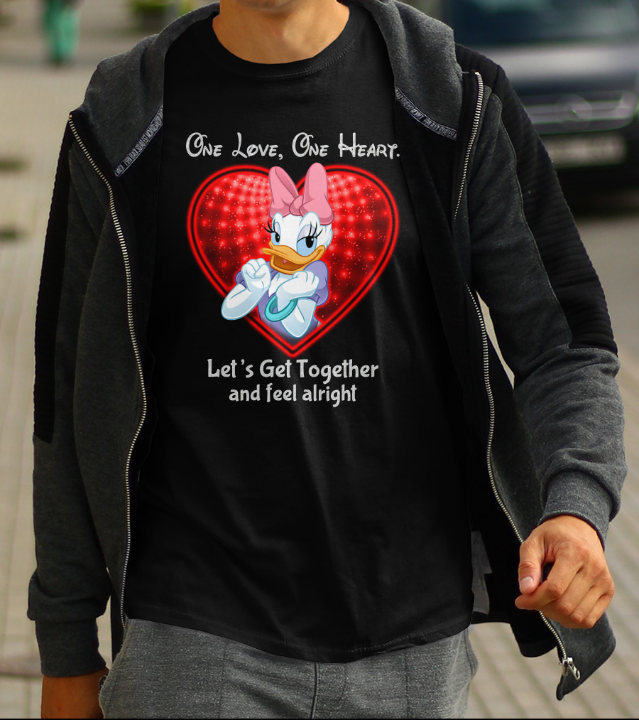 One Love One Heart Let's Get Together And Feel Alright Daisy Duck T-Shirt