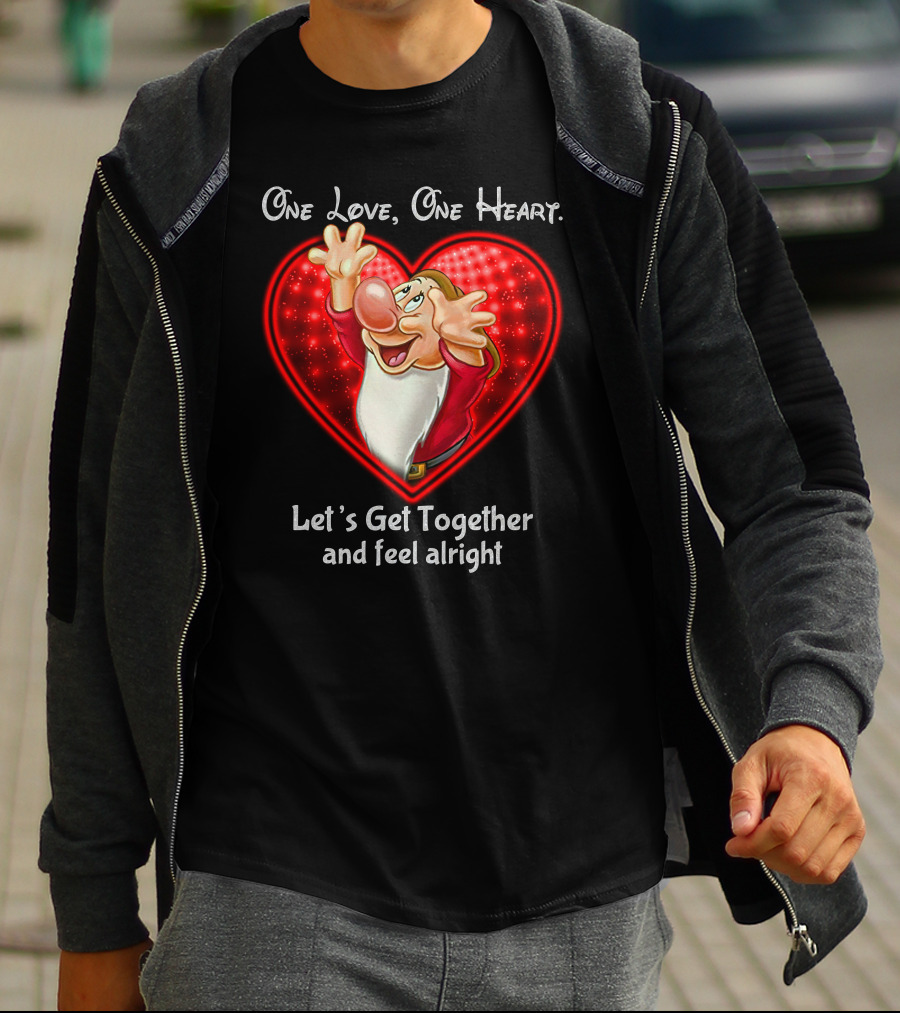One Love One Heart Grumpy Let's Get Together And Feel Alright T-Shirt