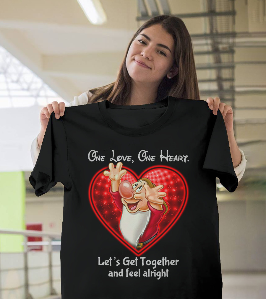 One Love One Heart Grumpy Let's Get Together And Feel Alright T-Shirt
