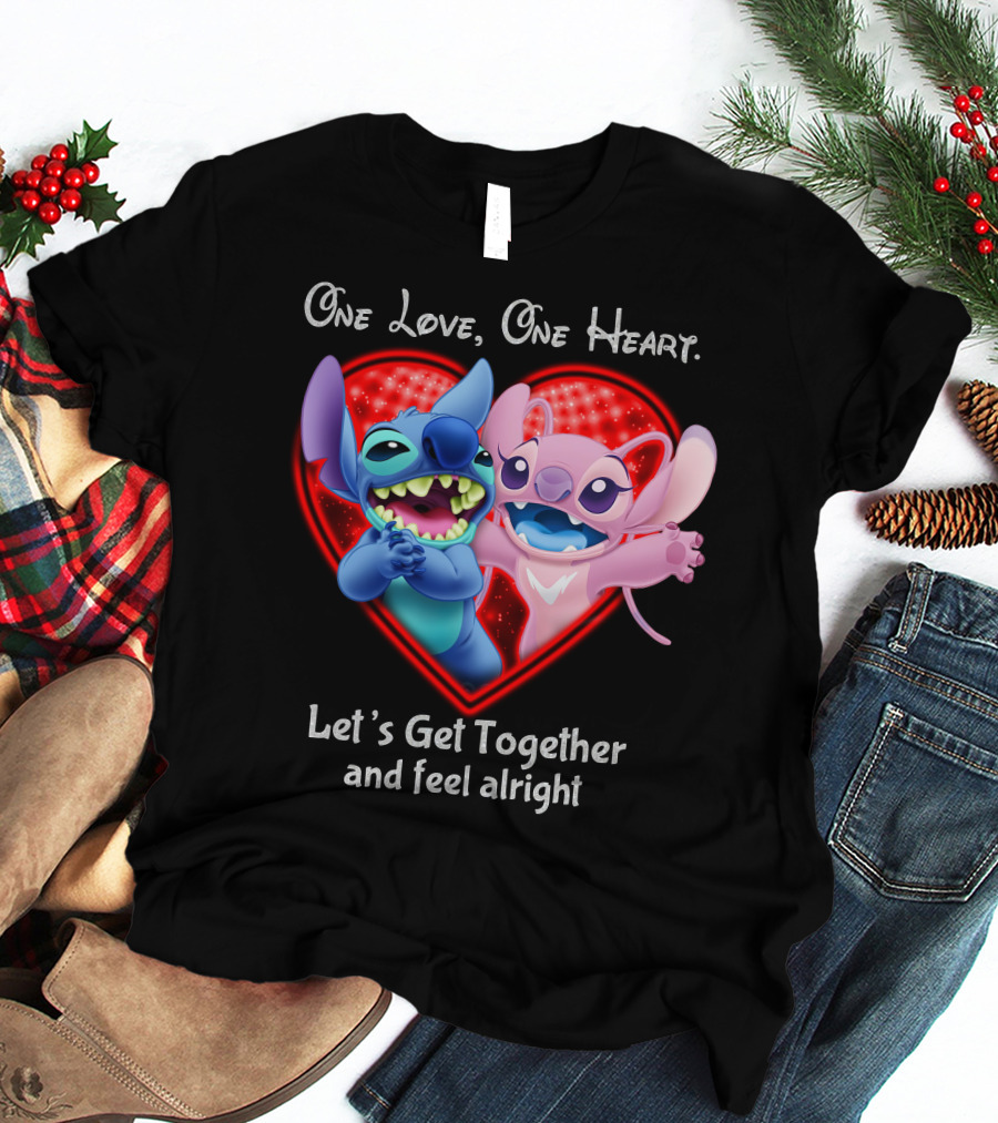 One Love One Heart Let's Get Together And Feel Alright Stitch & Angel Love T-Shirt