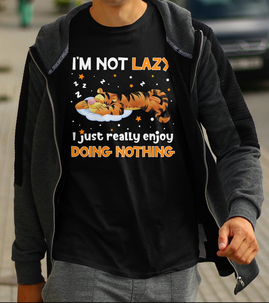 I'm Not Lazy I Just Really Enjoy Doing Nothing Tigger T-Shirt