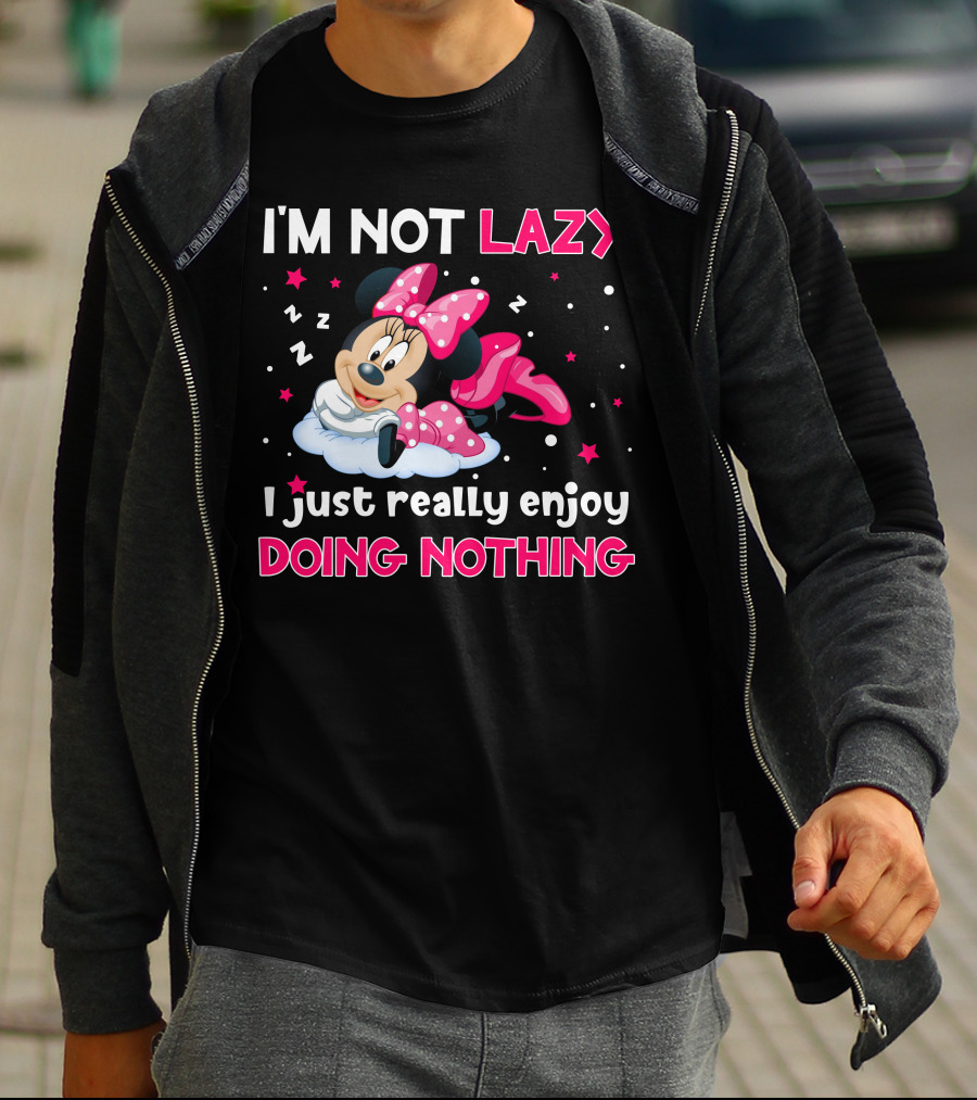 I'm Not Lazy I Just Really Enjoy Doing Nothing Minnie T-Shirt