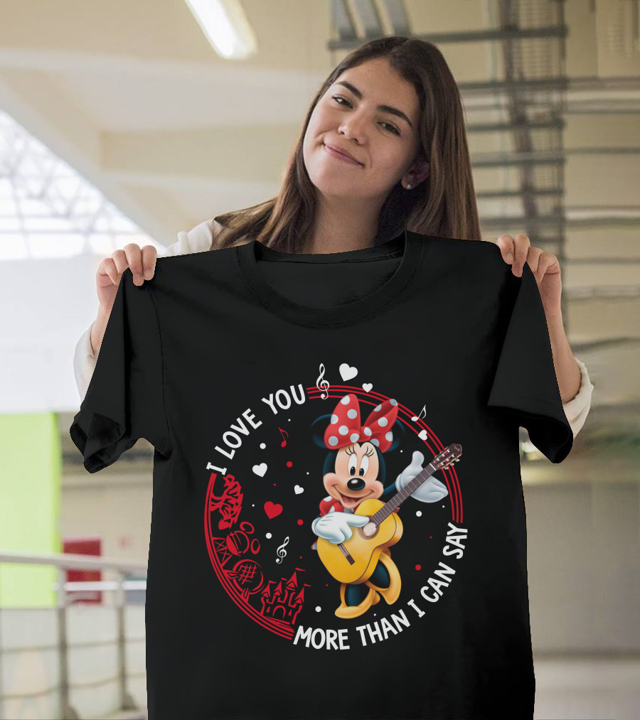 I Love You More Than I Can Say Minnie Mouse Playing Guitar T-Shirt