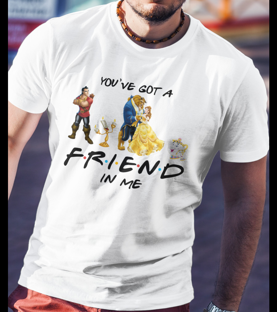 You've Got A Friend In Me Beauty And The Beast Friends Icons T-Shirt
