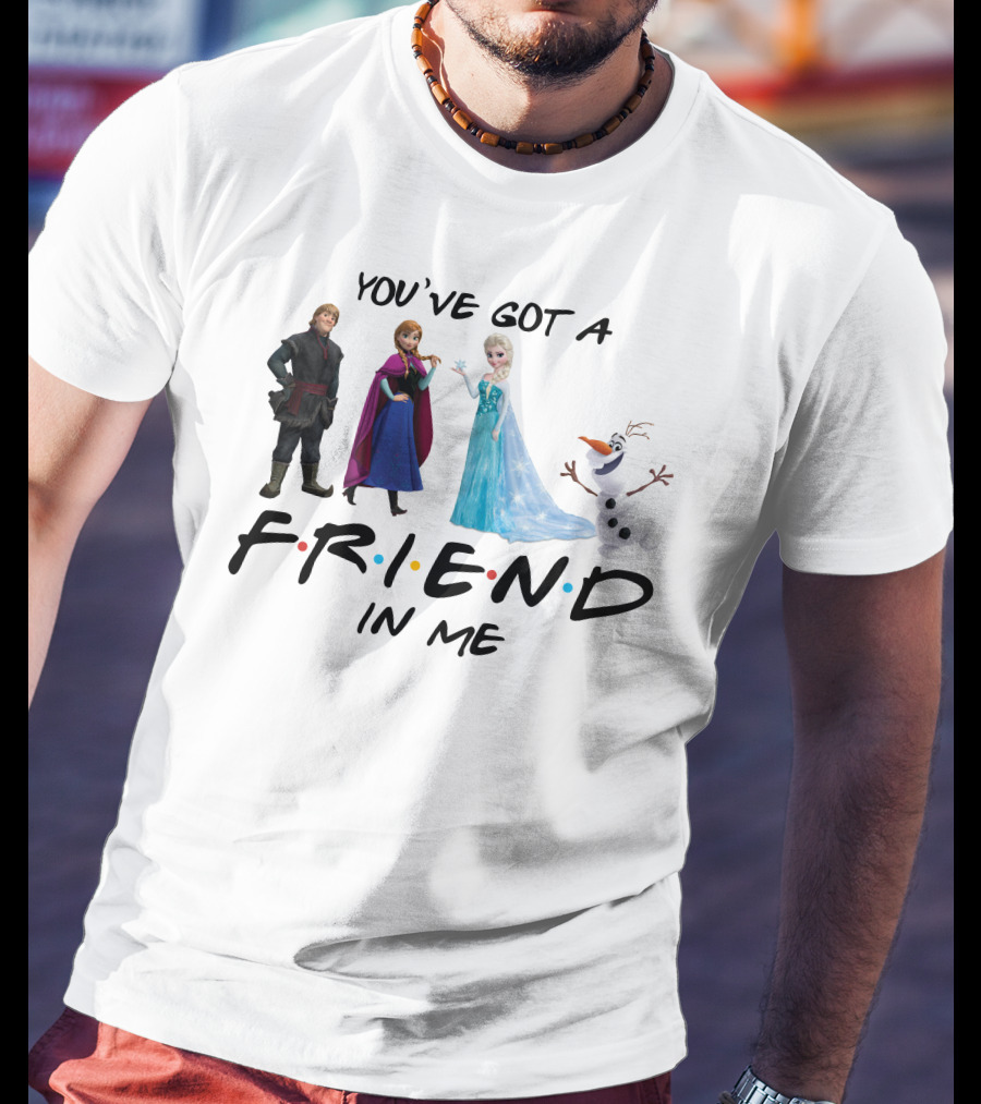 You've Got A Friend In Me Frozen Characters T-Shirt