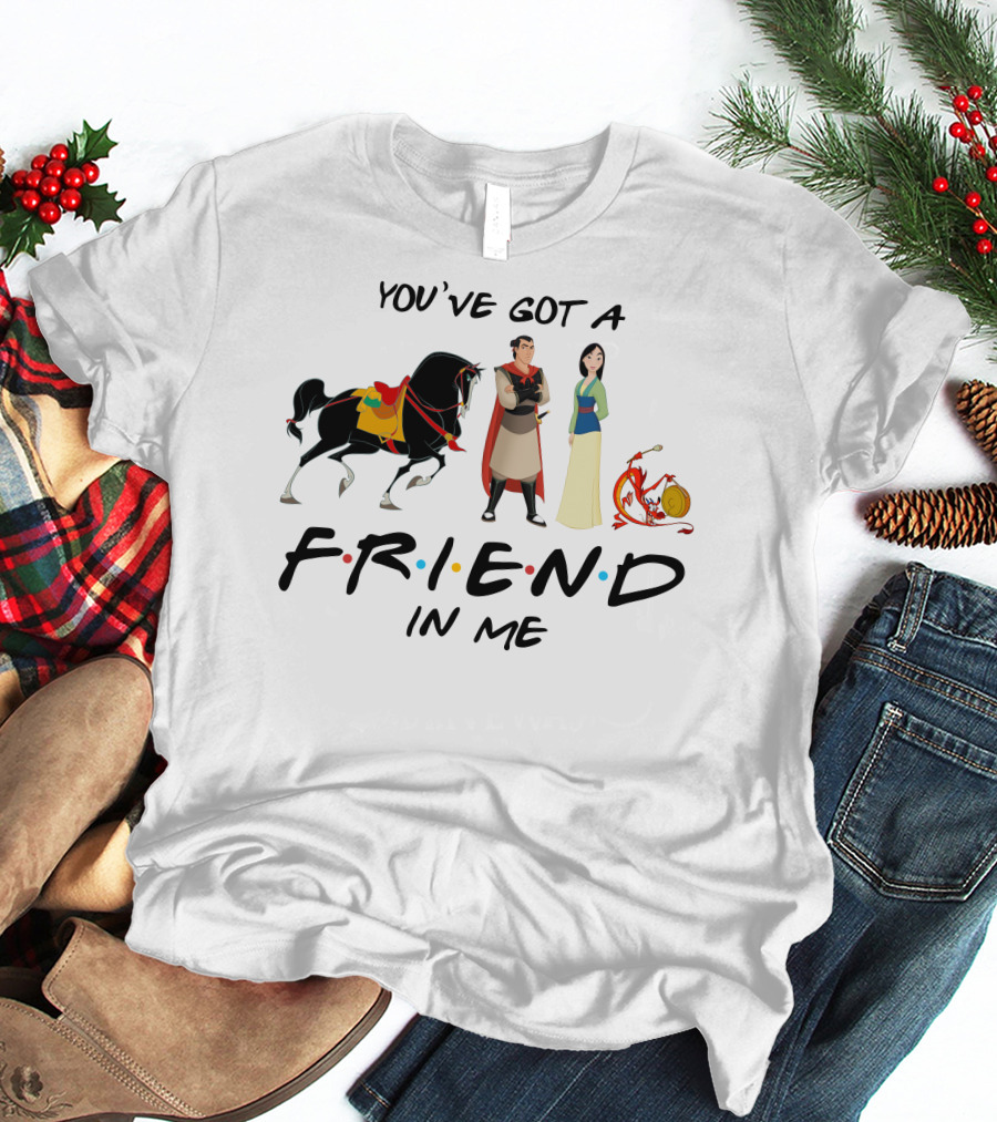 YOU'VE GOT A FRIEND IN ME MULAN T-Shirt