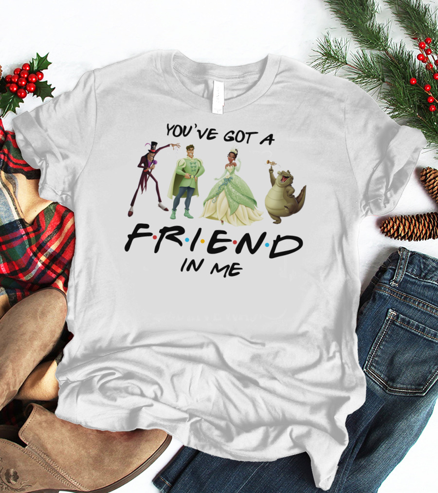 You've Got A Friend In Me The Princess And The Frog Characters T-Shirt