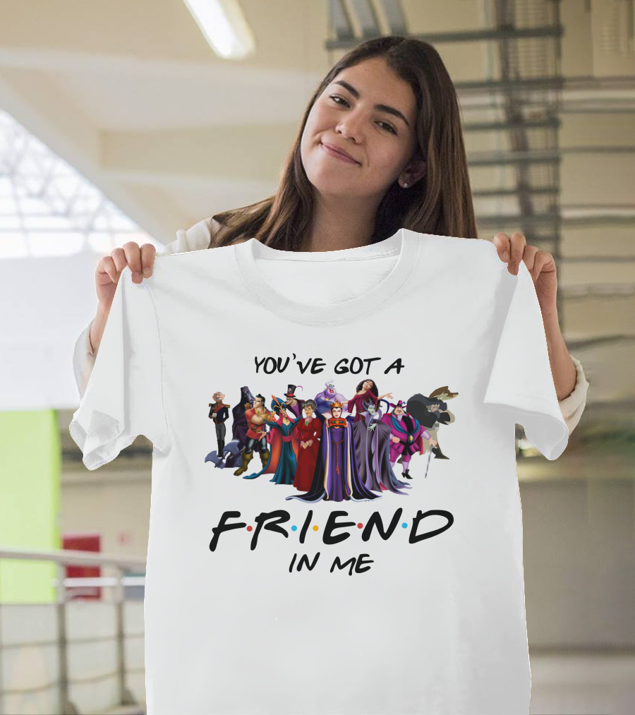 You've Got A Friend In Me Villains Characters T-Shirt