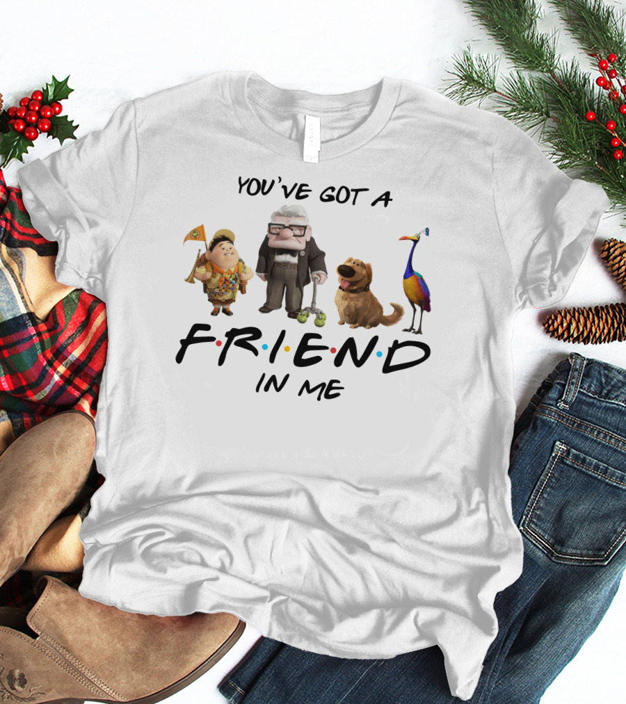 You've Got A Friend In Me Up Friends Pixar Crossover T-Shirt