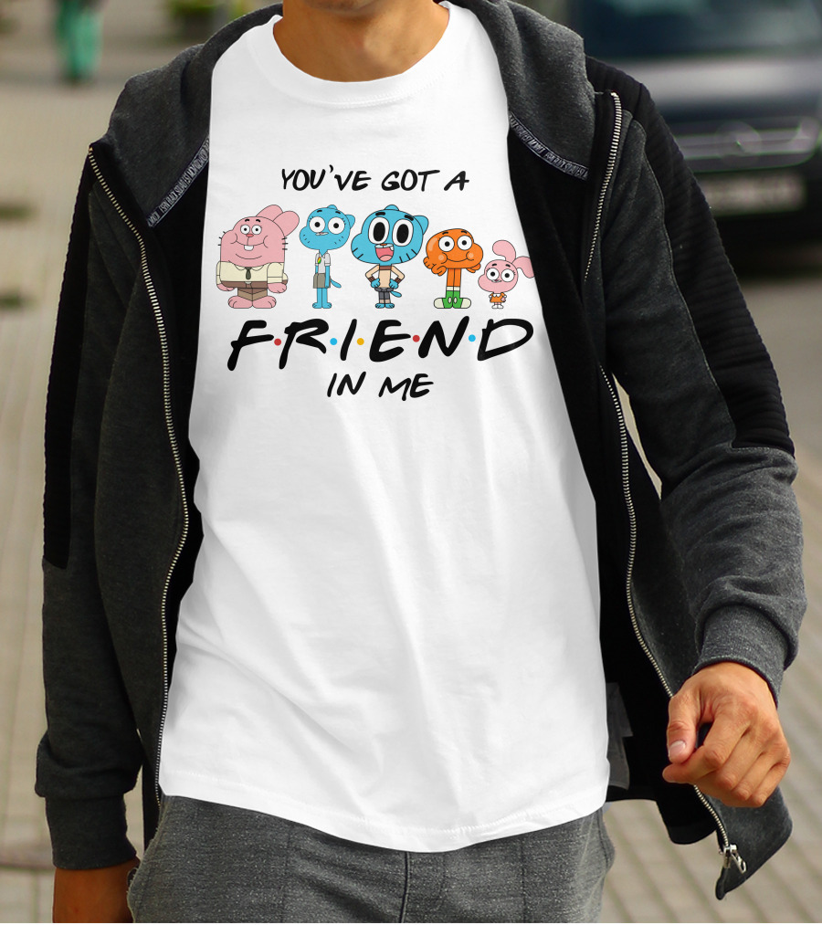 You've Got A Friend In Me Gumball Friends T-Shirt