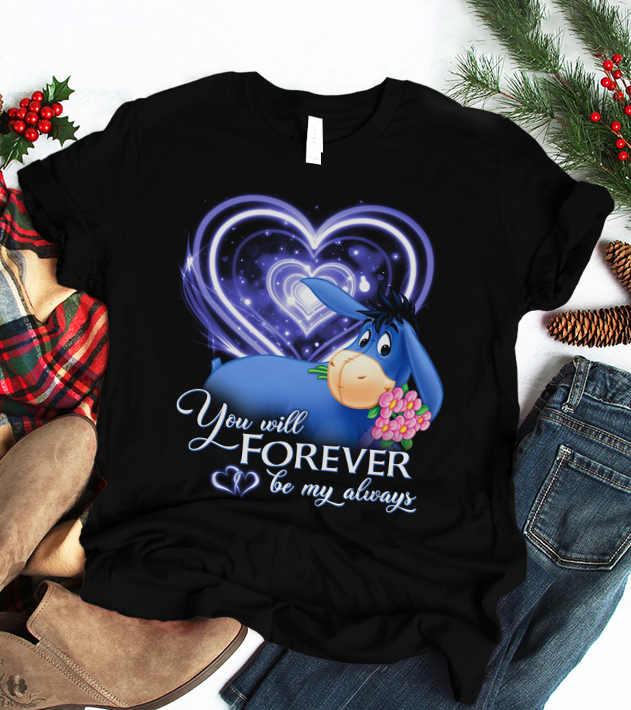 Eeyore You Will Forever Be My Always Hearts Flowers T-Shirt
